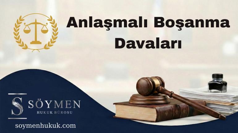 Anlaşmalı Boşanma Davaları